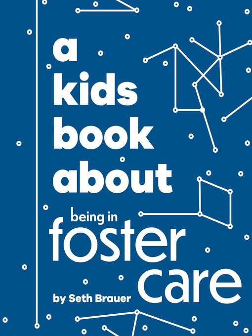 Title details for A Kids Book About Being in Foster Care by Heather Ann Brauer - Available